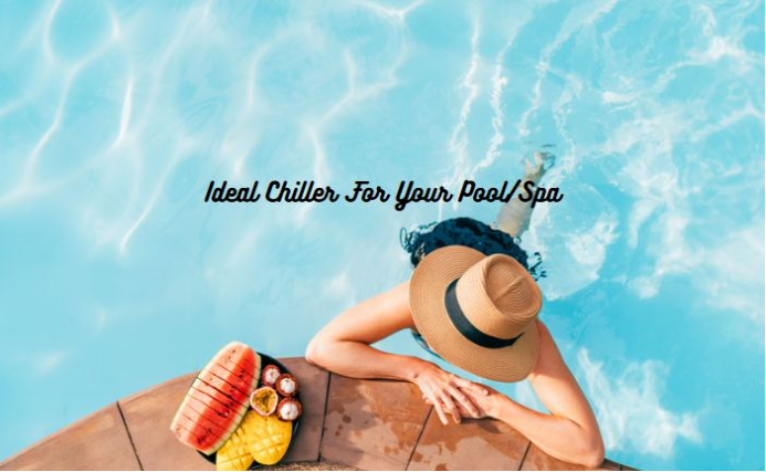 Keep Your Pool and Spa Cool with Kaydeli's Chillers